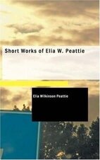 Elia W Peattie 1
