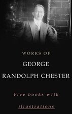 George Randolph Chester 1