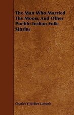 Charles F Lummis 1