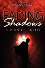 Fading Shadows 1