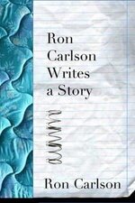 Ron Carlson 7