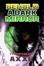 Theophilus Axxe 1