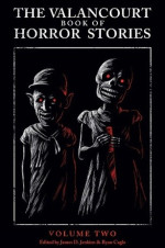 The Valancourt Book of Horror Stories- vol 1